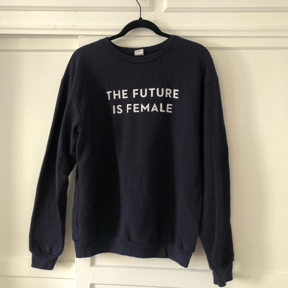 The Future is Female sweatshirt Otherwild